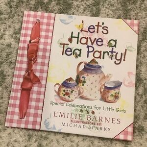 'Let's Have a Tea Party' Book Recipes Crafts Celebrations for Girls NWT 32pgs